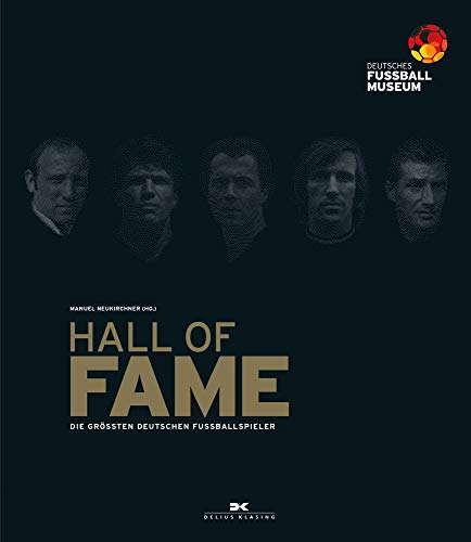 HALL OF FAME: Die größten deutschen Fußballspieler