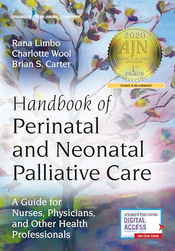 HANDBOOK OF PERINATAL AND NEONATAL PALLIATIVE CARE: A Guide for Nurses, Physicians, and Other Health Professionals von Springer Publishing Company