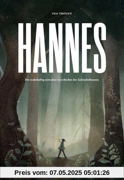 HANNES – Die wahrhaftig unwahre Geschichte des Schinderhannes