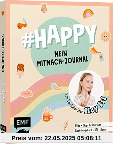 #HAPPY – Mein Mitmach-Journal von YouTuberin Hey Isi: Mit den besten Lifehacks und Routinen, DIYs für dein Room-Makeover, Back-to-School-Test und ... süße BFF-Ideen und mehr