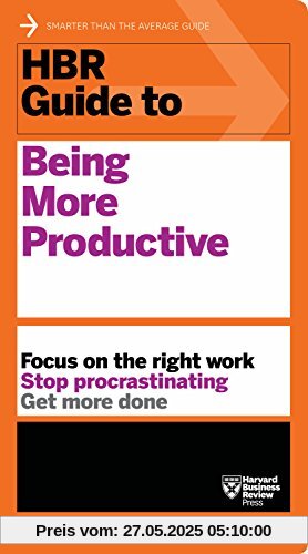 HBR Guide to Being More Productive (HBR Guide Series)