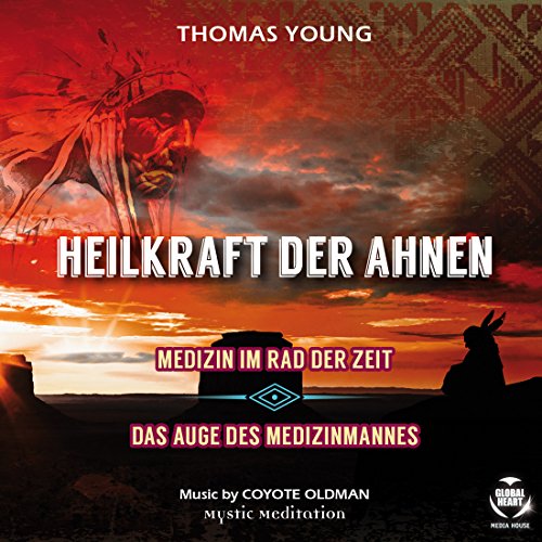 HEILKRAFT DER AHNEN - Medizin im Rad der Zeit von Synergia
