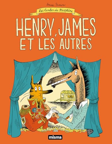 HENRY, JAMES ET LES AUTRES von MISMA