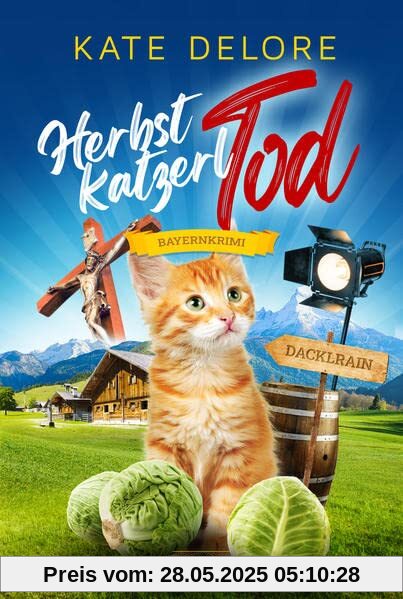 HERBSTKATZERLTOD: Bayernkrimi (Kriminalgeschichten im bayerischen Dacklrain)