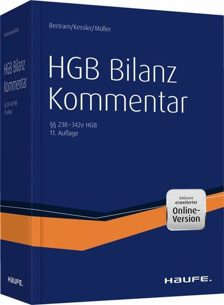 HGB Bilanz Kommentar 11. Auflage: Der Praktiker-Kommentar zur Handelsbilanz einschließlich all...