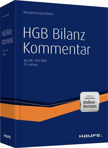 HGB Bilanz Kommentar 13. Auflage: Der Praktiker-Kommentar zur Handelsbilanz einschließlich all...