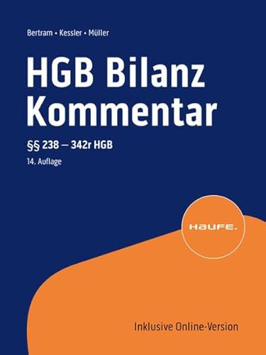 HGB Bilanz Kommentar 14. Auflage: Der Praktiker-Kommentar zur Handelsbilanz einschließlich aller Konzernbesonderheiten! von Haufe