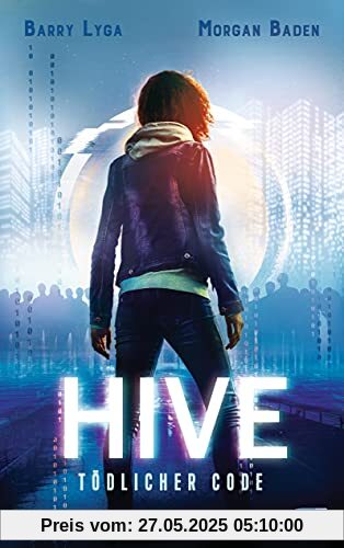 HIVE - Tödlicher Code: Ein spannender Cyber-Thriller