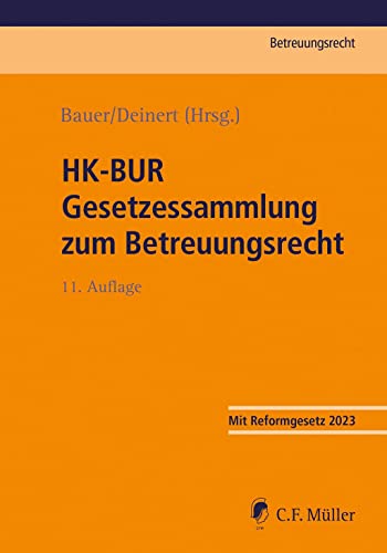 HK-BUR Gesetzessammlung zum Betreuungsrecht von C.F. Müller