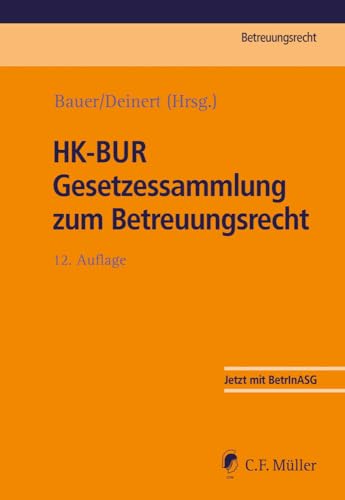 HK-BUR Gesetzessammlung zum Betreuungsrecht von C.F. Müller