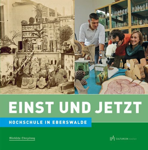 HNE Eberswalde - Einst und Jetzt HNE Eberswalde - Einst und Jetzt
