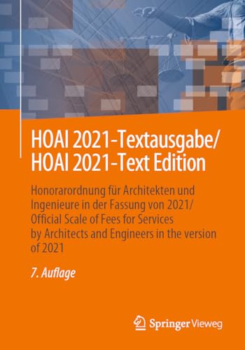 HOAI 2021-Textausgabe/HOAI 2021-Text Edition: Honorarordnung für Architekten und Ingenieure in der Fassung von 2021/Official Scale of Fees for ... and Engineers in the version of 2021
