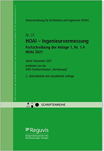 HOAI - Ingenieurvermessung - Fortschreibung der Anlage 1, Nr. 1.4 HOAI 2021: AHO Heft 31 (Schriftenreihe des AHO) von Reguvis Fachmedien