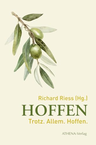 HOFFEN: Trotz. Allem. Hoffen von Athena-Verlag