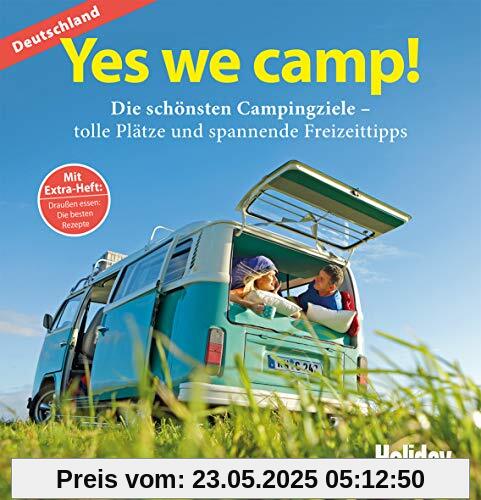 HOLIDAY Reisebuch: Yes we camp! Deutschland: Die schönsten Campingziele