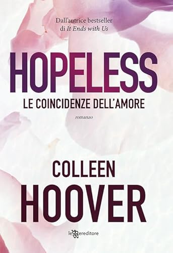 Hopeless. Le coincidenze dell'amore Hopeless. Le coincidenze dell'amore