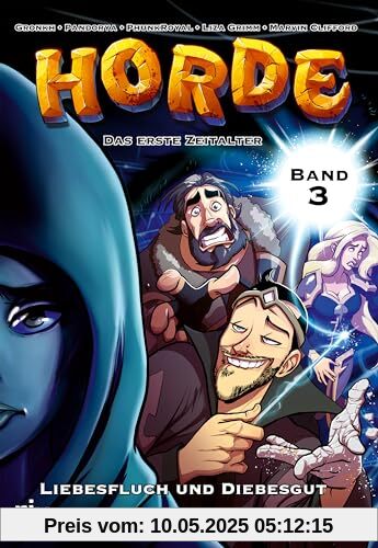 HORDE – Das Erste Zeitalter: Liebesfluch und Diebesgut (HORDE Comic Band 3) (HORDE Comics, Band 3)
