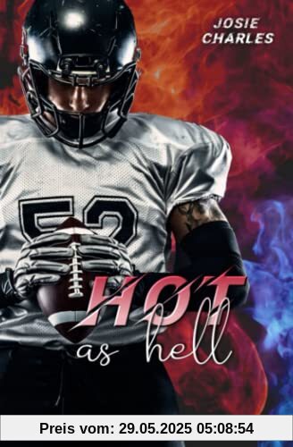 HOT AS HELL: Football-Liebesroman (Die Moore-Brothers-Dilogie, Band 1)