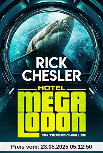 HOTEL MEGALODON: ein Tiefsee-Thriller