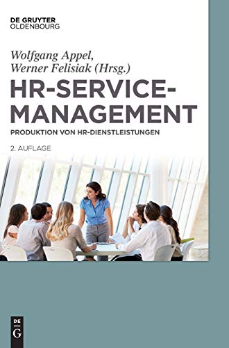 HR-Servicemanagement: Produktion von HR-Dienstleistungen