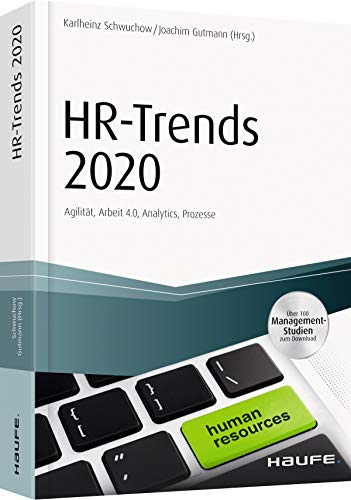 HR-Trends 2020: Agilität, Arbeit 4.0, Analytics, Prozesse (Haufe Fachbuch) von Haufe-Lexware