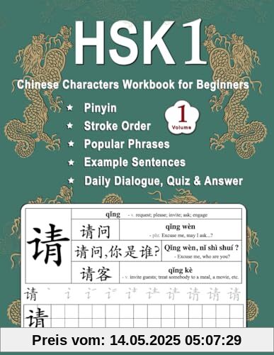 HSK 1 Chinese Characters Workbook for Beginners - Volume 1: New Words, Pinyin, Stroke Order, Popular Phrases, Example Sentences, Daily Dialogues, Quiz ... 1 - 7 (Master Chinese Characters, Band 1)