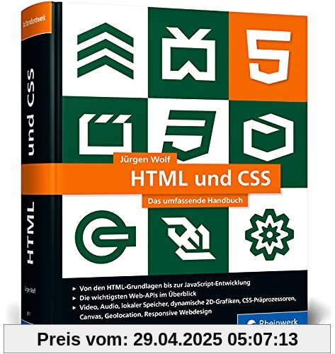 HTML und CSS: Das umfassende Handbuch zum Lernen und Nachschlagen. Inkl. JavaScript, Bootstrap, Responsive Webdesign u. v. m.