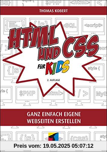 HTML und CSS: Ganz einfach eigene Webseiten erstellen (mitp für Kids)
