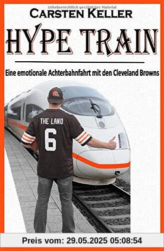 HYPE TRAIN: Eine emotionale Achterbahnfahrt mit den Cleveland Browns