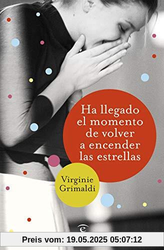 Ha llegado el momento de volver a encender las estrellas (Espasa Narrativa)