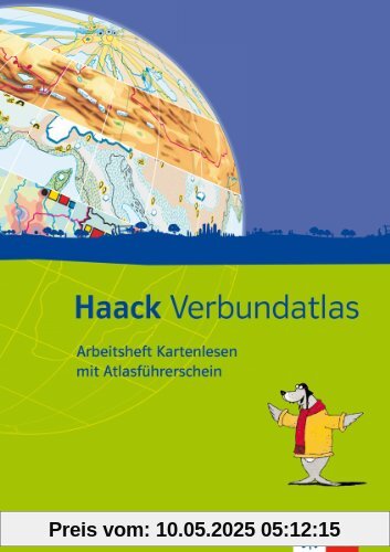 Haack Verbundatlas / Arbeitsheft Kartenlesen mit Atlasführerschein Haack Verbundatlas / Arbeitsheft Kartenlesen mit Atlasführerschein