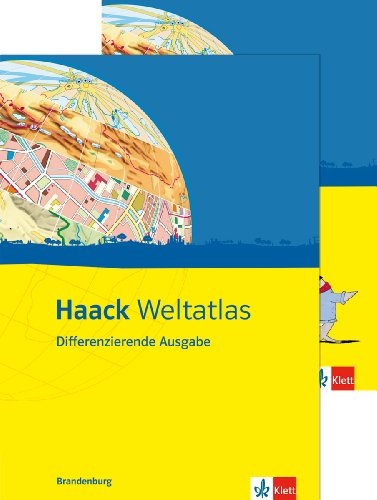 Haack Weltatlas. Differenzierende Ausgabe Brandenburg: Atlas mit Arbeitsheft Klasse 5-10: Mit Arbeitsheft Kartenlesen