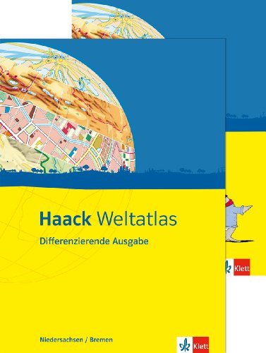 Haack Weltatlas. Differenzierende Ausgabe Niedersachsen und Bremen: Atlas mit Arbeitsheft Klasse 5-10: Mit Arbeitsheft Kartenlesen von Klett