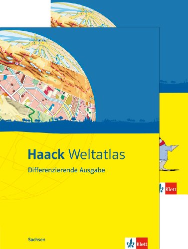 Haack Weltatlas. Differenzierende Ausgabe Sachsen: Atlas mit Arbeitsheft Klasse 5-10: Mit Arbeitsheft Kartenlesen