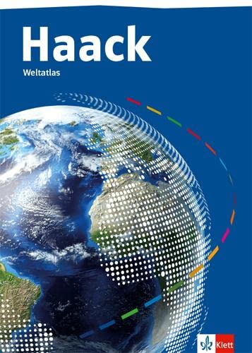 Haack Weltatlas. Allgemeine Ausgabe Sekundarstufe I und II: Atlas Klasse 5-13 von Klett
