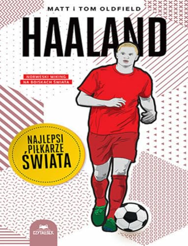 Haaland Najlepsi piłkarze świata: Norweski wiking na boiskach świata Haaland Najlepsi piłkarze świata: Norweski wiking na boiskach świata von CzytaLisek