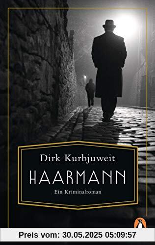 Haarmann: Ein Kriminalroman Haarmann: Ein Kriminalroman