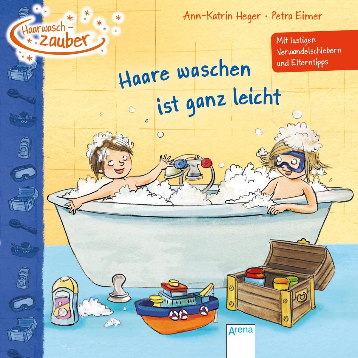 Haarwaschzauber. Haare waschen ist ganz leicht Haarwaschzauber. Haare waschen ist ganz leicht von Arena Verlag GmbH