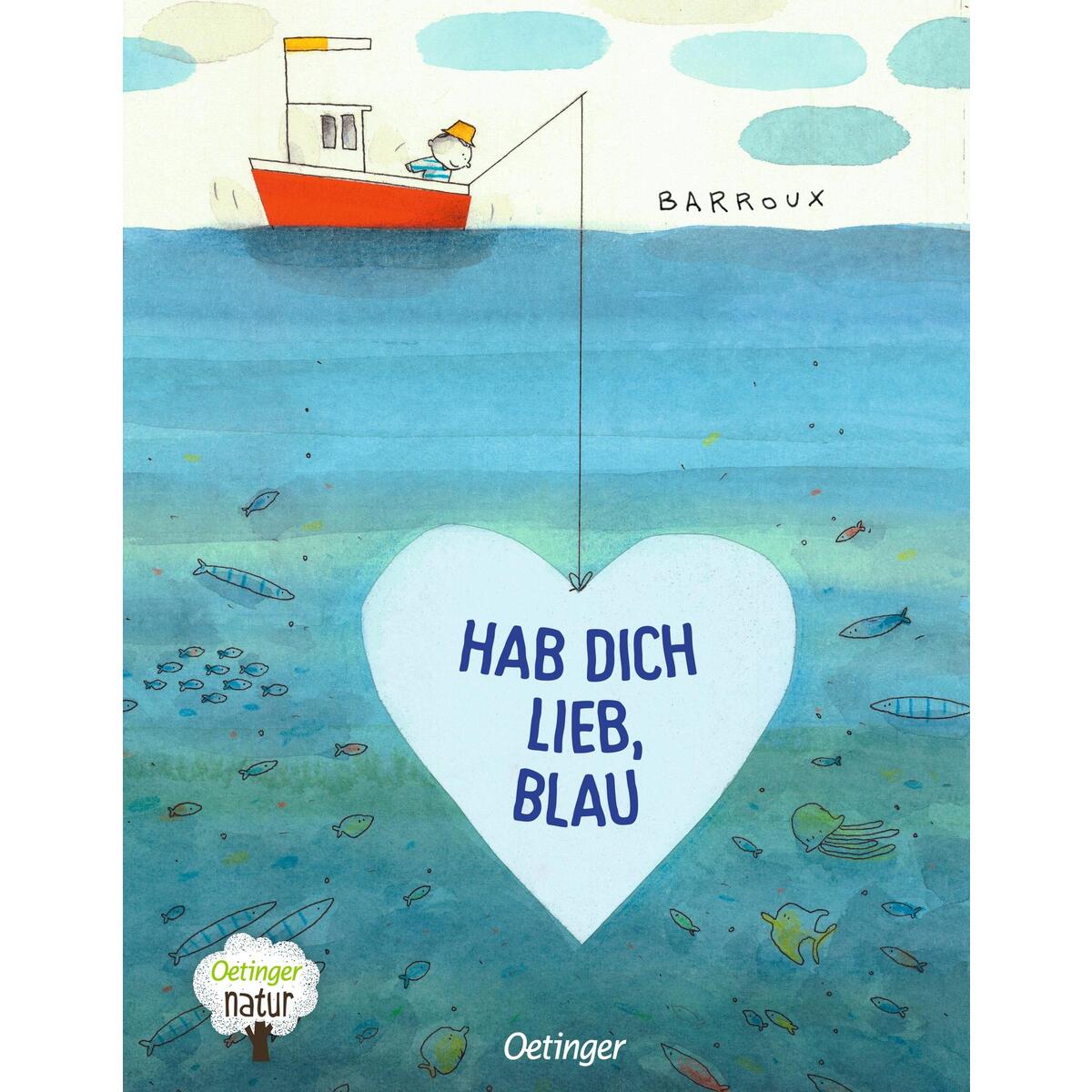 Hab dich lieb, Blau Hab dich lieb, Blau von Oetinger