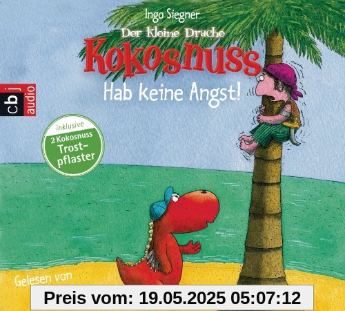 Hab keine Angst!: Der kleine Drache Kokosnuss Hab keine Angst!: Der kleine Drache Kokosnuss