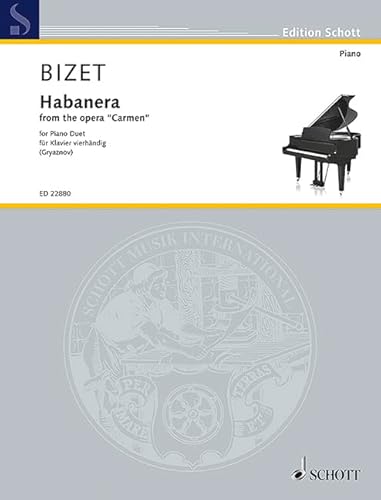 Habanera: from the opera “Carmen”. Klavier 4-händig. (Edition Schott)