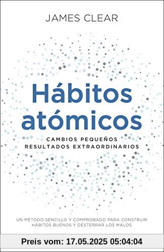 Hábitos atómicos: Cambios pequeños, resultados extraordinarios (Autoconocimiento)