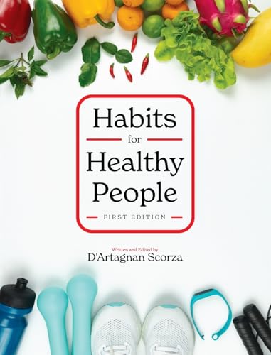 Habits for Healthy People Habits for Healthy People von Cognella Academic Publishing