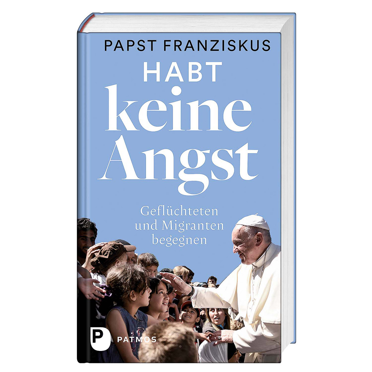 Habt keine Angst von Patmos Verlag