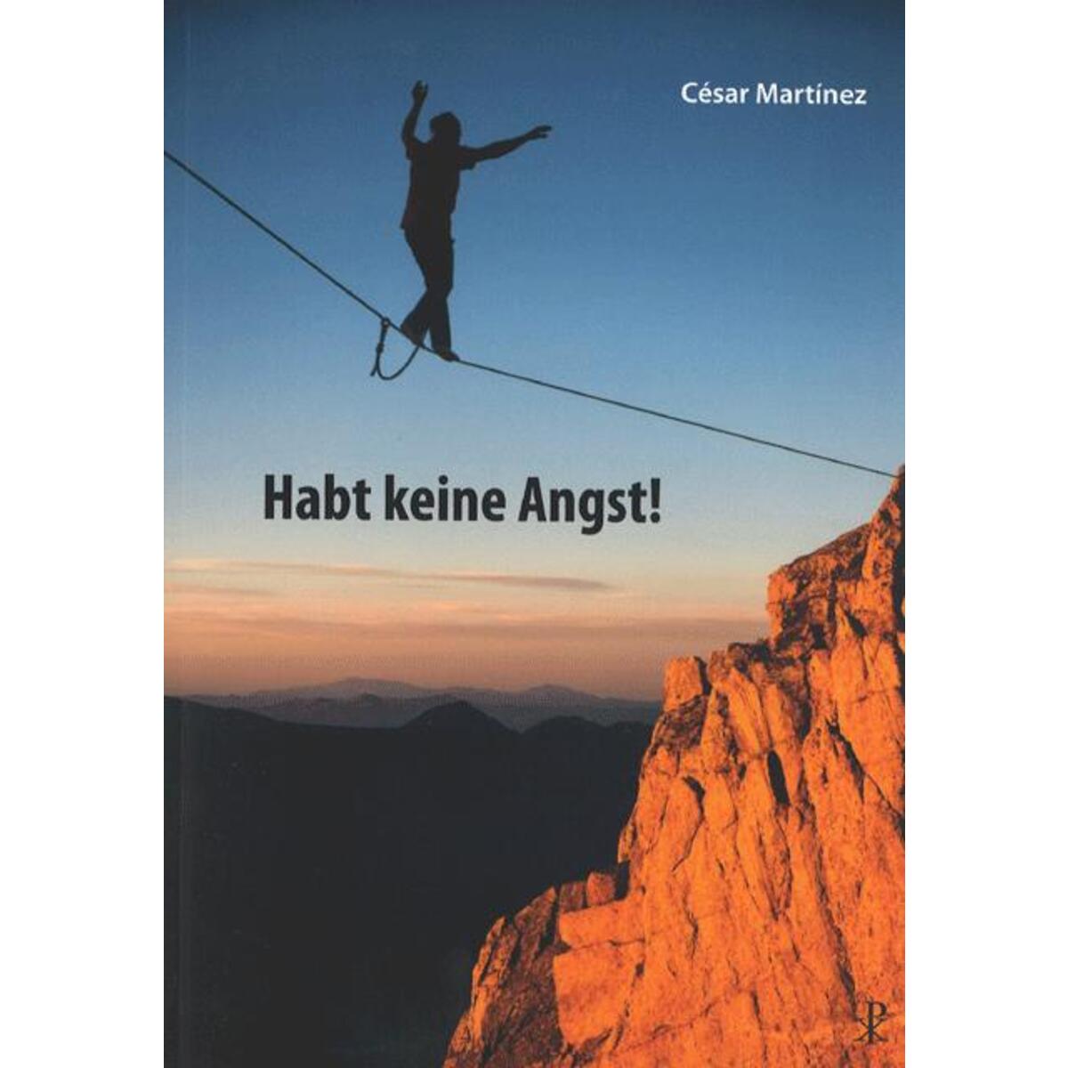 Habt keine Angst! von Christiana Verlag