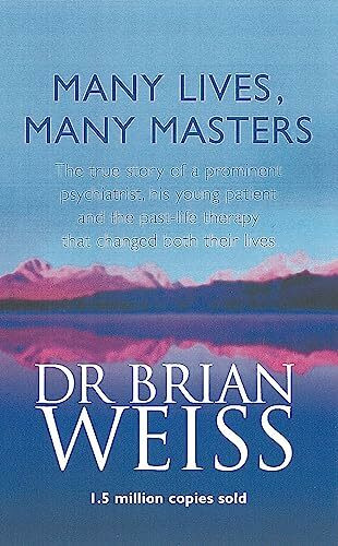 Hachette India Many Lives, Many Masters: The True Story Of A Prominent Psychiatrist, His Young...