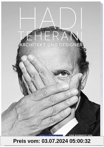Hadi Teherani: Architekt und Designer
