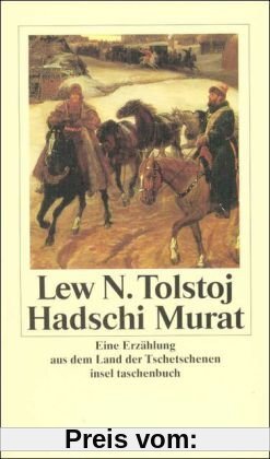Hadschi Murat: Eine Erzählung aus dem Land der Tschetschenen (insel taschenbuch)