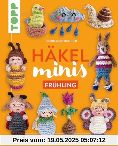 Häkel-Minis: Frühling: Der kleine Häkelspaß für zwischendurch