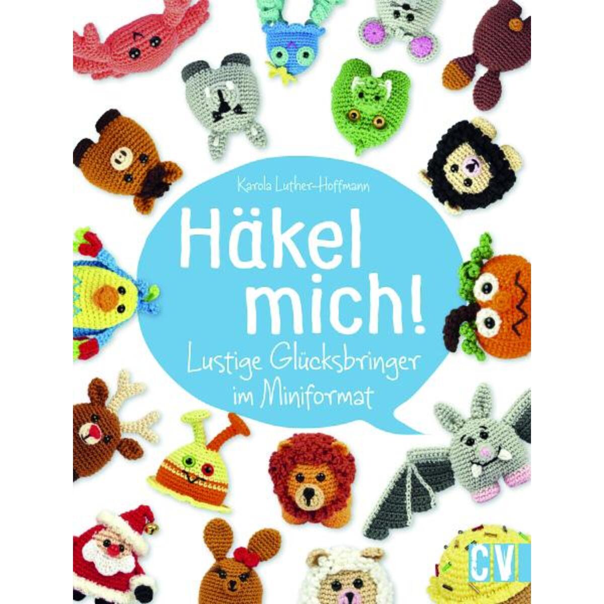 Häkel mich! von Christophorus Verlag